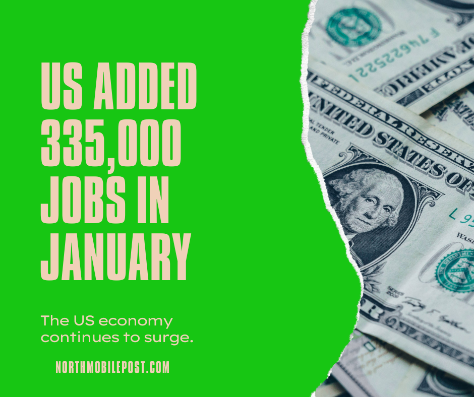 US added 335,000 jobs in January.